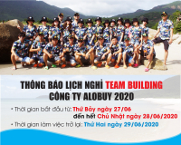 THÔNG BÁO LỊCH NGHỈ TEAM BUILDING Công Ty ALOBUY Việt Nam T6/2020