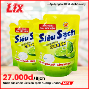 Nước Rửa Chén LIX Túi 1.5KG Siêu Sạch Hương Chanh - N4302